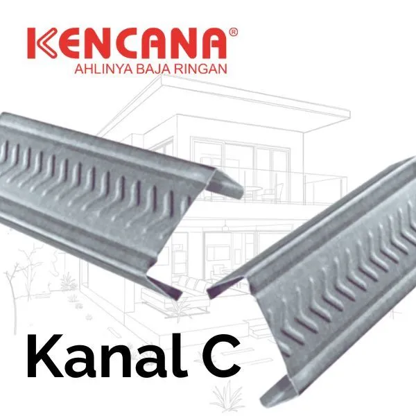 Kanal C Kencana Baja Ringan